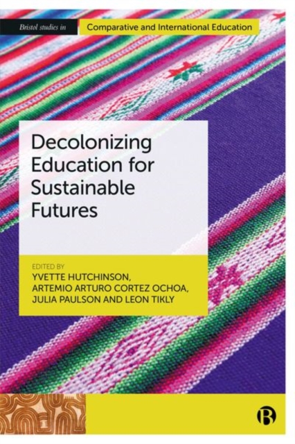 Decolonizing Education for Sustainable Futures, Hardback Book