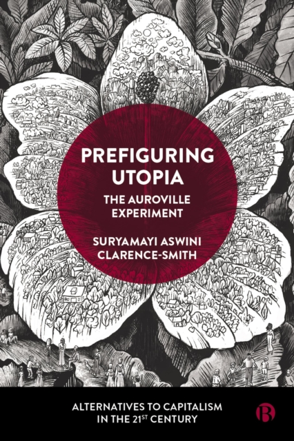 Prefiguring Utopia : The Auroville Experiment, EPUB eBook