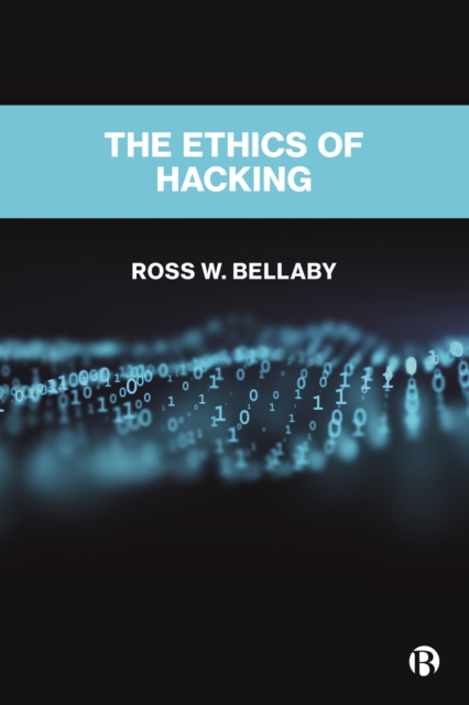 The Ethics of Hacking : An Ethical Framework for Political Hackers, EPUB eBook