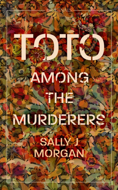 Toto Among the Murderers : Winner of the Portico Prize 2022, Paperback / softback Book