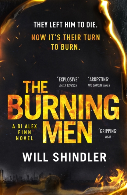 The Burning Men : The first in a gripping, gritty and red hot crime series, EPUB eBook