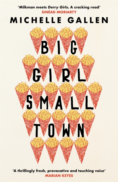 Big Girl, Small Town : Shortlisted for the Costa First Novel Award, Paperback / softback Book
