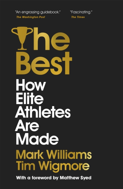 The Best : How Elite Athletes Are Made, Paperback / softback Book