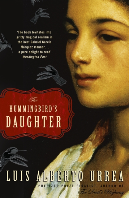 The Hummingbird's Daughter, Paperback / softback Book
