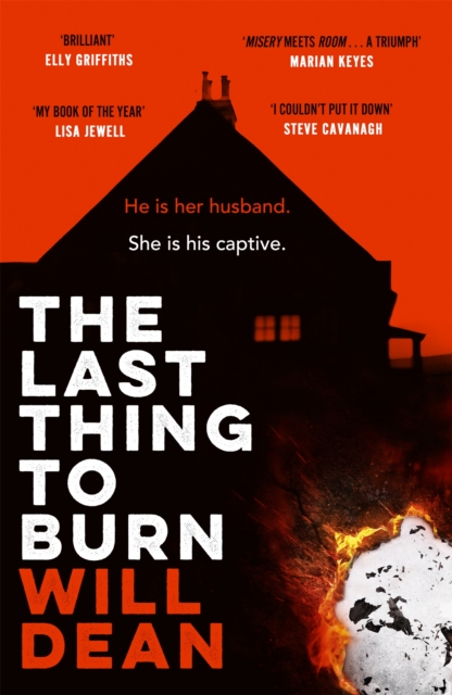 The Last Thing to Burn : Longlisted for the CWA Gold Dagger and shortlisted for the Theakstons Crime Novel of the Year, Paperback / softback Book