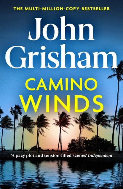 Camino Winds : The Ultimate  Murder Mystery from the Greatest Thriller Writer Alive, EPUB eBook
