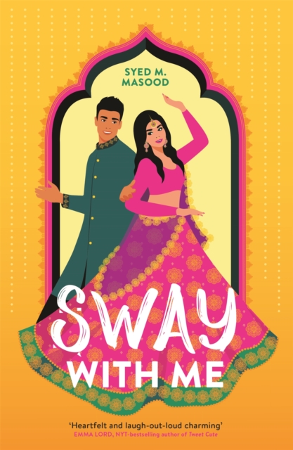 Sway With Me : A gorgeous romcom for fans of Sandhya Menon and Jenny Han, Paperback / softback Book