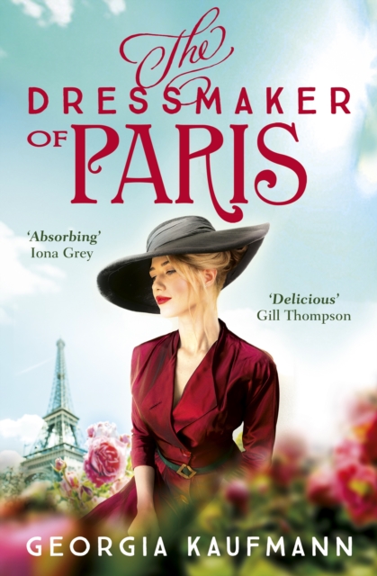 The Dressmaker of Paris : 'A story of loss and escape, redemption and forgiveness. Fans of Lucinda Riley will adore it' (Sunday Express), EPUB eBook