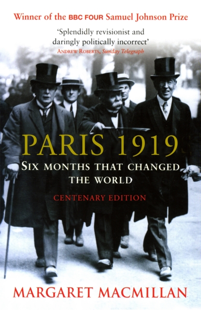 Paris 1919 : Six Months that Changed the World, Paperback / softback Book