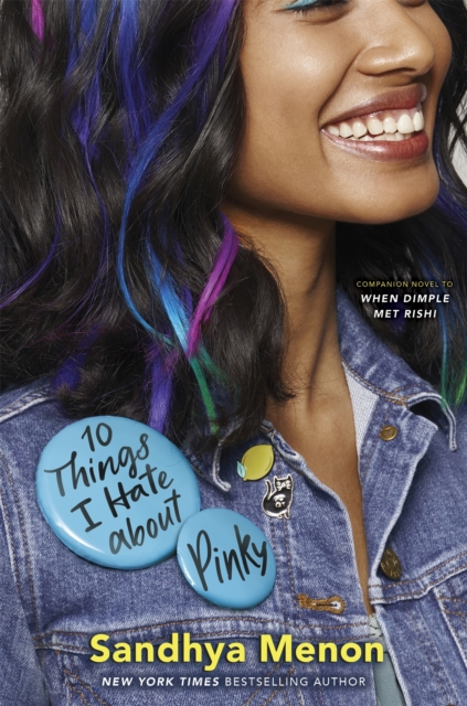 10 Things I Hate About Pinky : From the bestselling author of When Dimple Met Rishi, Paperback / softback Book