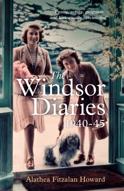The Windsor Diaries : A childhood with the young Princesses Elizabeth and Margaret, Paperback / softback Book