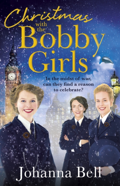 Christmas with the Bobby Girls : Book Three in a gritty, uplifting WW1 series about the first ever female police officers, EPUB eBook