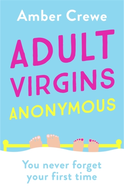 Adult Virgins Anonymous : A sweet and funny romcom about finding love in the most unexpected of places, Paperback / softback Book