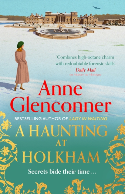 A Haunting at Holkham : from the author of the Sunday Times bestseller Whatever Next?, Paperback / softback Book