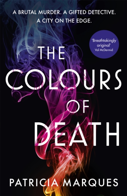 The Colours of Death : A gripping crime novel set in the heart of Lisbon, Hardback Book