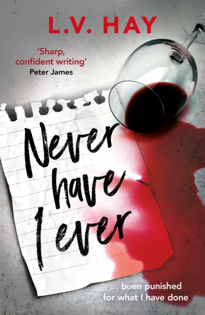 Never Have I Ever : The gripping psychological thriller about a game gone wrong, Paperback / softback Book
