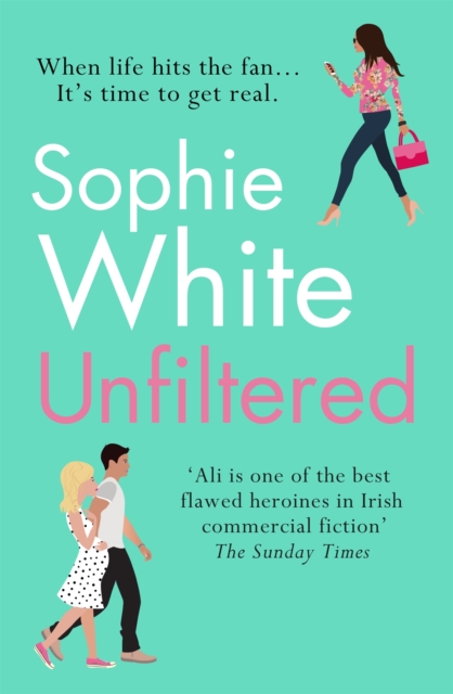 Unfiltered : A warm and hilarious page-turner about secrets, consequences and new beginnings, Paperback / softback Book