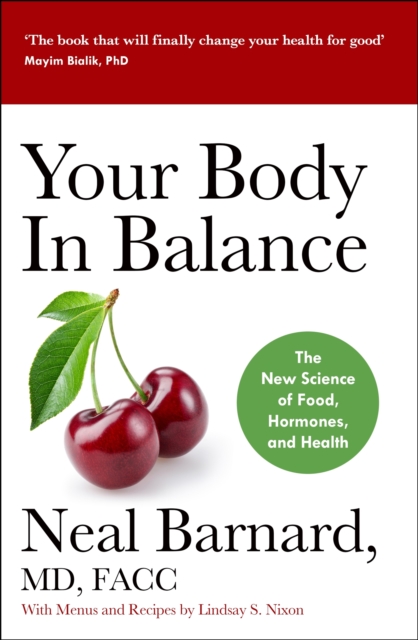 Your Body In Balance : The New Science of Food, Hormones and Health, EPUB eBook