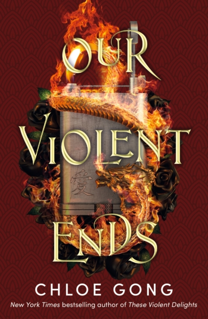 Our Violent Ends : #1 New York Times Bestseller!, Hardback Book