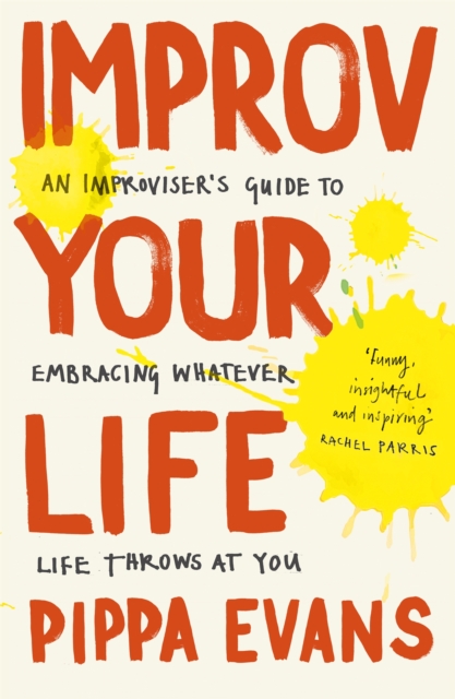 Improv Your Life, Paperback / softback Book