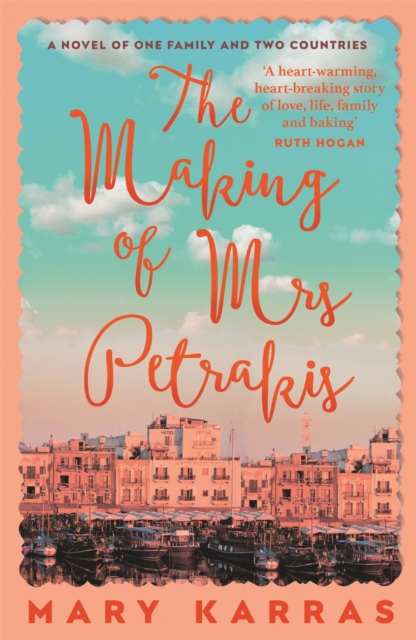 The Making of Mrs Petrakis : a novel of one family and two countries, Paperback / softback Book