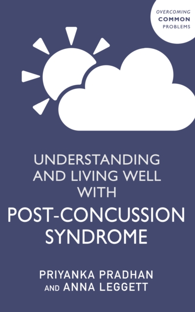 Understanding and Living Well With Post-Concussion Syndrome, Paperback / softback Book