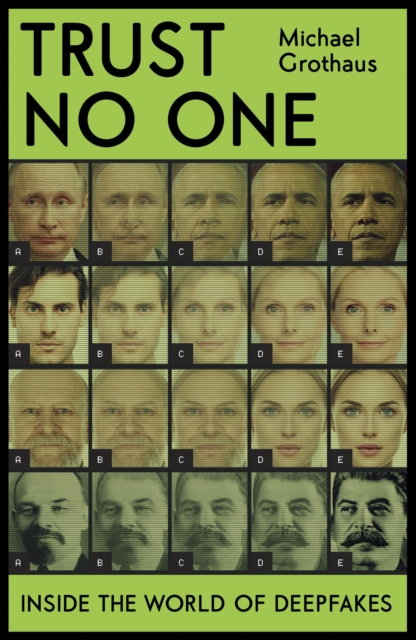 Trust No One : Inside the World of Deepfakes, EPUB eBook