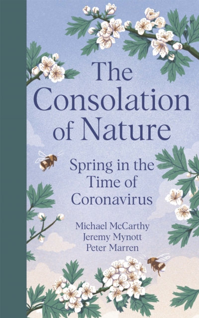 The Consolation of Nature : Spring in the Time of Coronavirus, Hardback Book