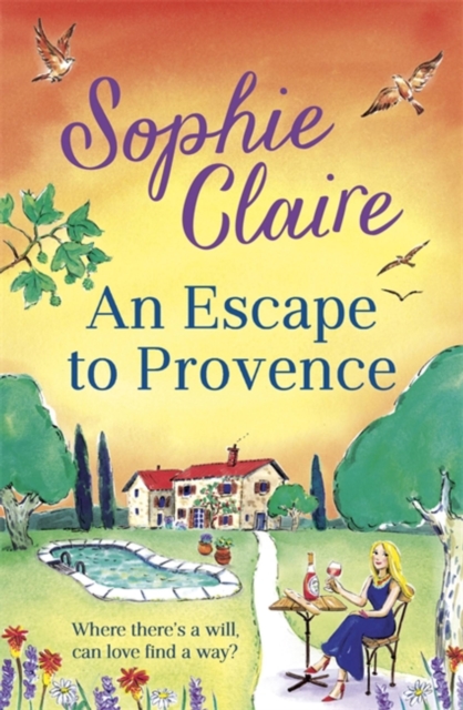 An Escape to Provence : A gorgeous and unforgettable new summer romance, Paperback / softback Book