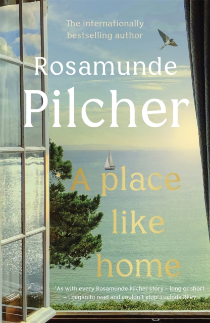 A Place Like Home : Brand new stories from beloved, internationally bestselling author Rosamunde Pilcher, Paperback / softback Book