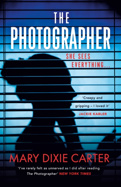 The Photographer : an addictive and gripping new psychological thriller that you won't want to put down for 2021, Paperback / softback Book