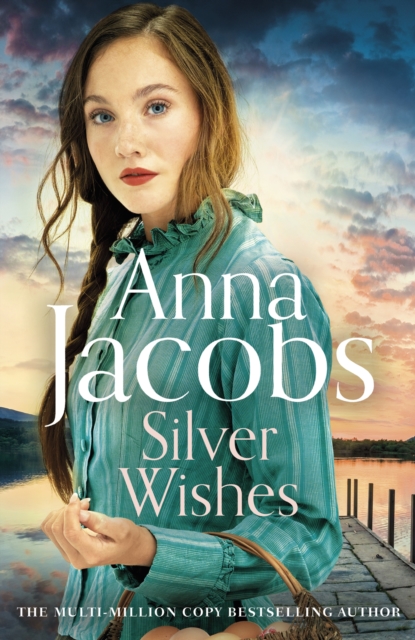 Silver Wishes : Book 1 in the brand new Jubilee Lake series by beloved author Anna Jacobs, Hardback Book