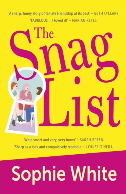 The Snag List : A smart and laugh-out-loud funny novel about female friendship, EPUB eBook