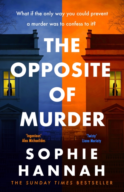 The Opposite of Murder : the gripping new thriller from the million-copy international bestseller and Queen of the unguessable mystery, Hardback Book