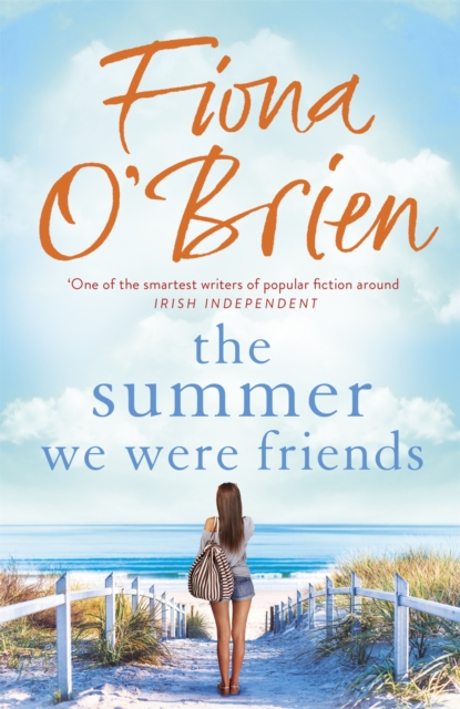 The Summer We Were Friends : a sparkling summer read about friendship, secrets and new beginnings in a small seaside town, Paperback / softback Book