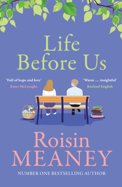 Life Before Us : A heart-warming story about hope and second chances from the bestselling author, Paperback / softback Book