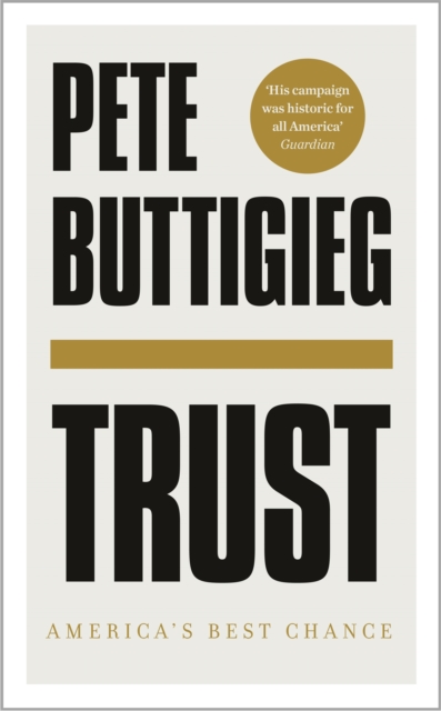Trust : America's Best Chance, Hardback Book