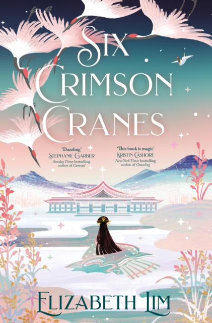 Six Crimson Cranes : The magical and spellbinding fantasy fairytale retelling, EPUB eBook