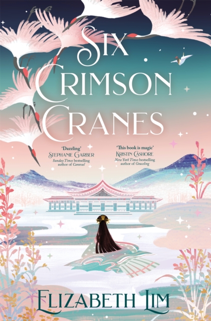 Six Crimson Cranes : The magical and spellbinding fantasy fairytale retelling, Paperback / softback Book