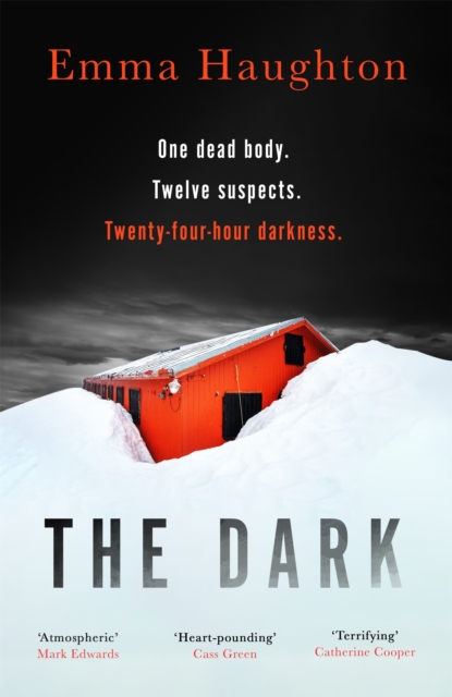 The Dark : The unputdownable and pulse-raising Sunday Times Crime Book of the Month, Hardback Book