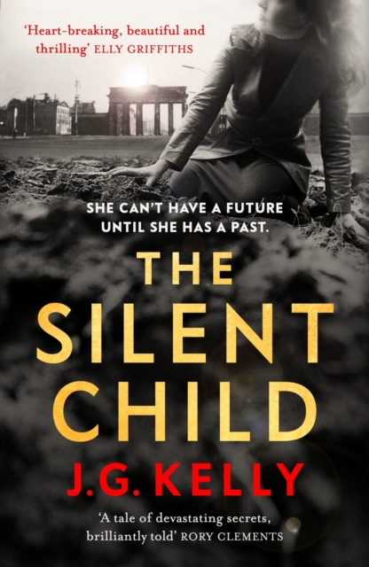 The Silent Child : The gripping, heart-breaking and poignant historical novel set during WWII, Paperback / softback Book