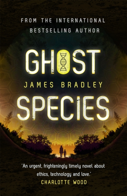 Ghost Species : The environmental thriller longlisted for the BSFA Best Novel Award, Paperback / softback Book