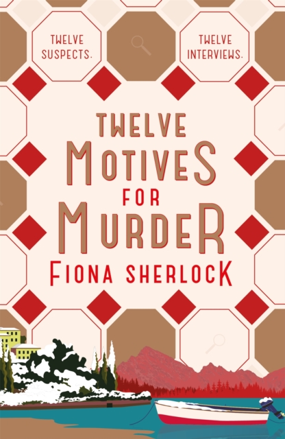 Twelve Motives For Murder : The immersive cosy locked-room murder mystery that will transport you to wintry Lake Como, Paperback / softback Book