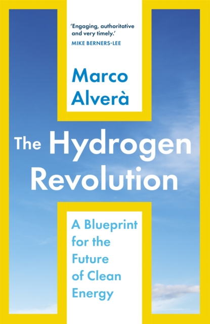 The Hydrogen Revolution : a blueprint for the future of clean energy, EPUB eBook
