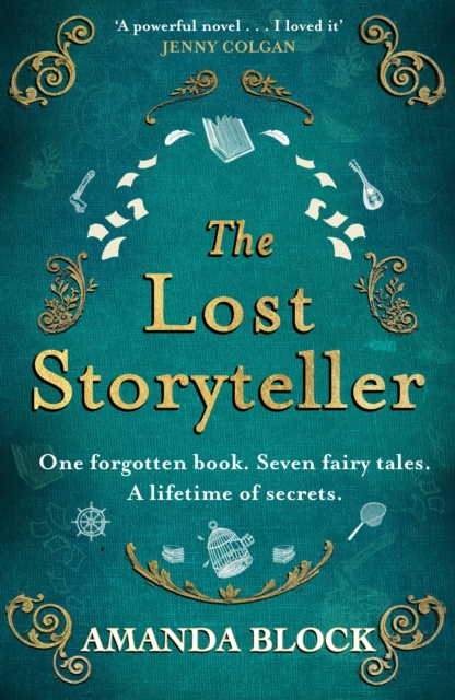 The Lost Storyteller : An enchanting debut novel about family secrets and the stories we tell - the perfect summer read, EPUB eBook