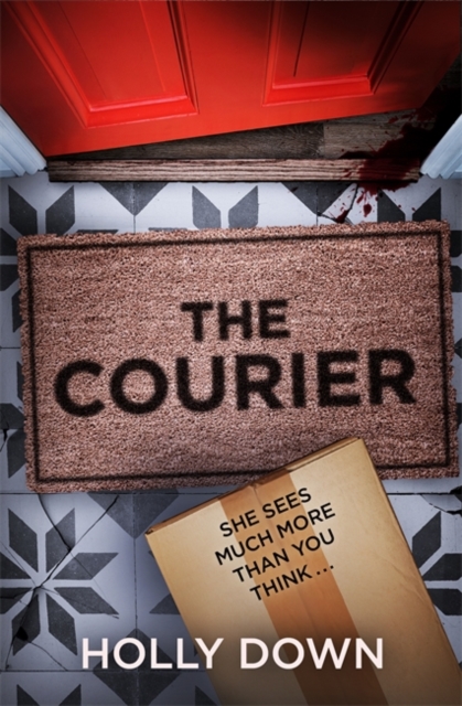The Courier : The most gripping, page-turning psychological suspense of 2022, Paperback / softback Book