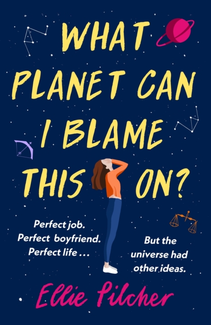 What Planet Can I Blame This On? : a hilarious, swoon-worthy romcom about following the stars, EPUB eBook