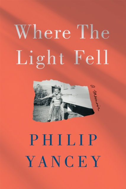 Where the Light Fell : A Memoir, Hardback Book
