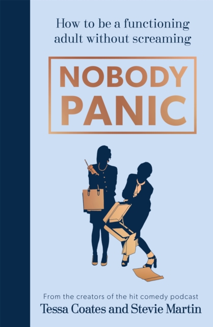 Nobody Panic : How to be a functioning adult without screaming, EPUB eBook