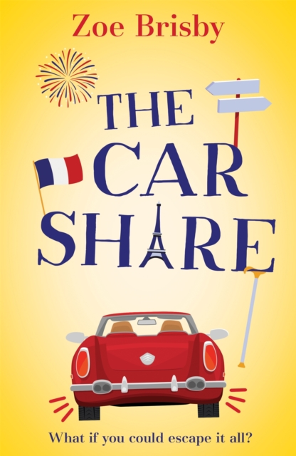 The Car Share : An absolutely IRRESISTIBLE feel-good novel about second chances, Paperback / softback Book